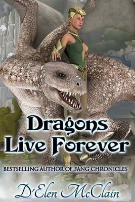 Book cover for Dragons Live Forever