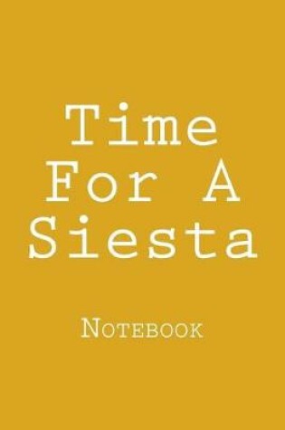 Cover of Time For A Siesta