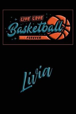 Book cover for Live Love Basketball Forever Livia