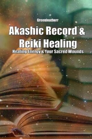 Cover of Akashic Record & Reiki Healing