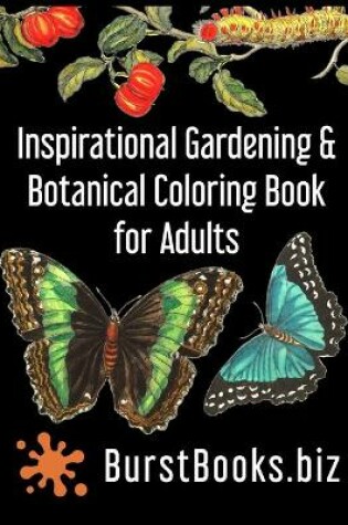 Cover of Inspirational Gardening & Botanical Coloring Book for Adults