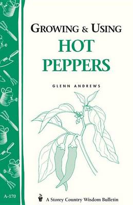 Cover of Growing & Using Hot Peppers