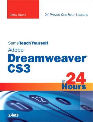 Book cover for Sams Teach Yourself Adobe Dreamweaver CS3 in 24 Hours