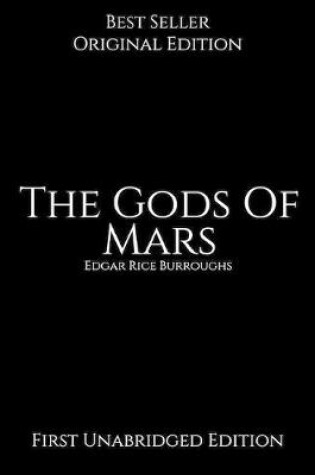 Cover of The Gods Of Mars, First Unabridged Edition