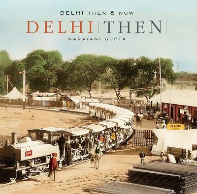 Book cover for Delhi Then & Now