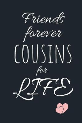 Book cover for Friends forever cousins for LIFE