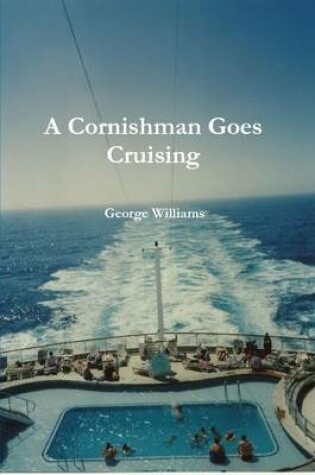 Cover of A Cornishman Goes Cruising