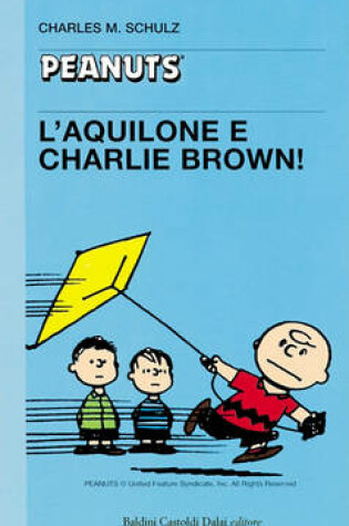 Cover of 04 - Laquilone E Charlie Brown!