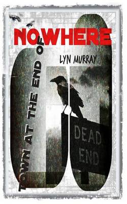 Book cover for Town At The End OF Nowhere