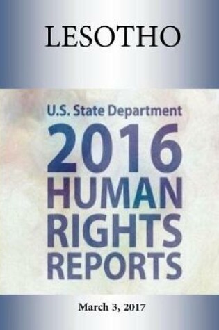 Cover of LESOTHO 2016 HUMAN RIGHTS Report