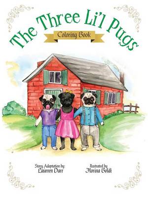 Book cover for The Three Li'l Pugs - Coloring Book