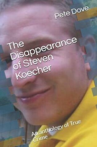 Cover of The Disappearance of Steven Koecher