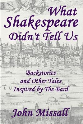 Book cover for What Shakespeare Didn't Tell Us