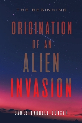 Cover of Origination of an Alien Invasion