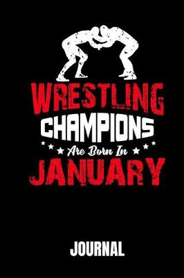 Book cover for Wrestling Champions Are Born in January