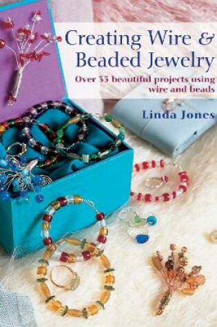 Cover of Creating Wire & Beaded Jewelry