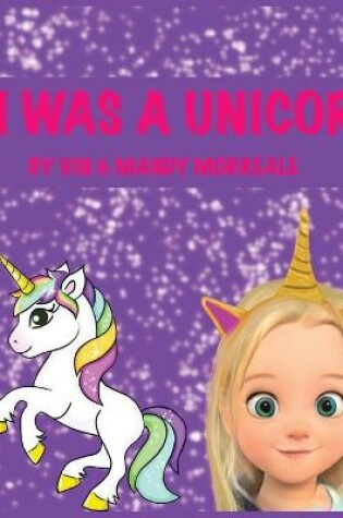 Cover of If I was a Unicorn