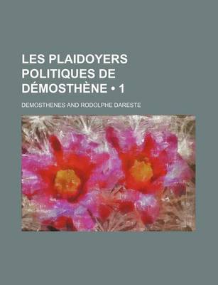 Book cover for Les Plaidoyers Politiques de Demosthene (1)