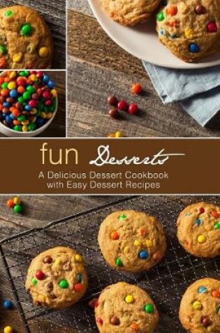 Cover of Fun Desserts