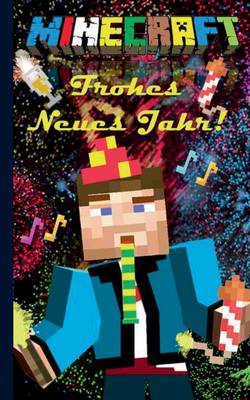 Book cover for Minecraft - Frohliches Neues Jahr! (Notizbuch)