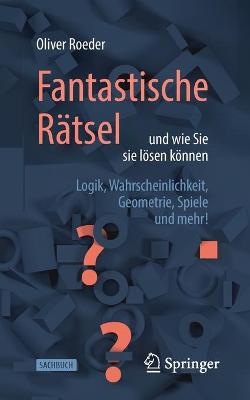 Book cover for Fantastische Ratsel Und Wie Sie Sie Loesen Koennen