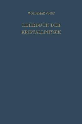 Book cover for Lehrbuch der Kristallphysik (mit Ausschluss der Kristalloptik)