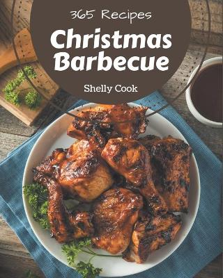 Book cover for 365 Christmas Barbecue Recipes