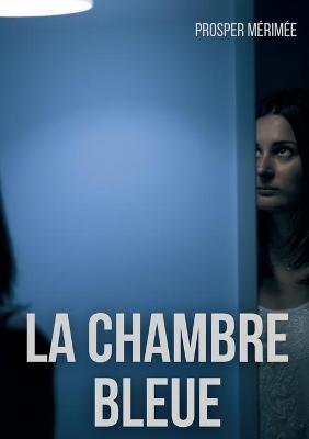 Book cover for La Chambre bleue