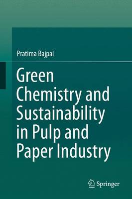 Book cover for Green Chemistry and Sustainability in Pulp and Paper Industry