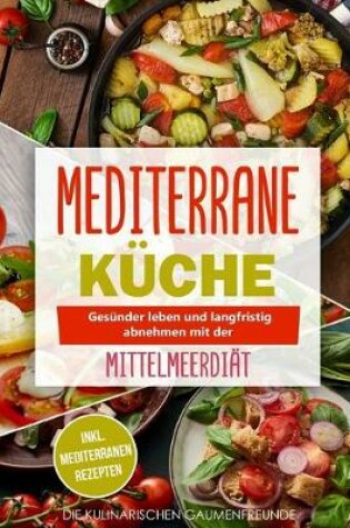 Cover of Mediterrane Kuche