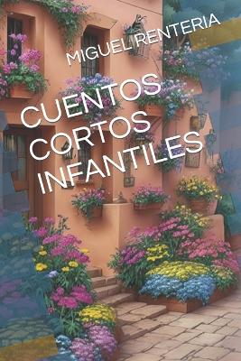 Book cover for Cuentos Cortos Infantiles