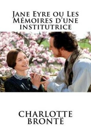 Cover of Jane Eyre Ou Les Memoires D'Une Institutrice