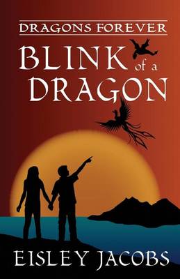 Book cover for Dragons Forever - Blink of a Dragon