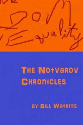 Cover of The Notvarov Chronicles