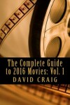 Book cover for The Complete Guide to 2016 Movies