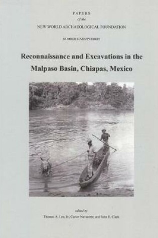 Cover of Reconnaissance and Excavations in the Malpaso Basin, Chiapas, Mexico
