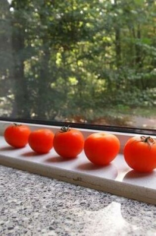 Cover of Red Ripe Tomatoes on the Windowsill Organic Produce Journal