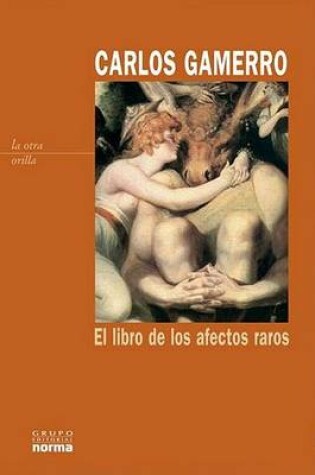 Cover of El Libro de Los Afectos Raros