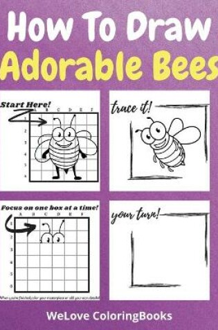 Cover of How To Draw Adorable Bees