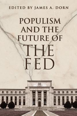 Cover of Populism and the Future of the Fed