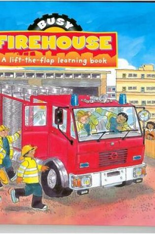 Cover of Busy Day at the Firehouse
