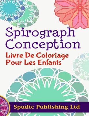 Book cover for Spirograph Design Coloring Book for Kids