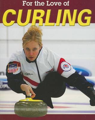Book cover for For the Love of Curling