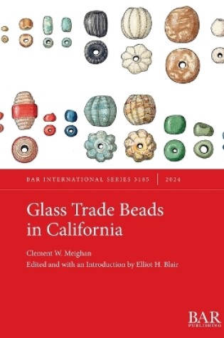 Cover of Glass Trade Beads in California