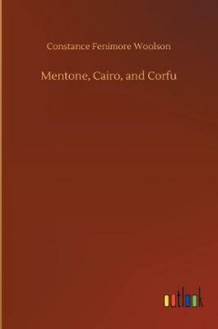 Cover of Mentone, Cairo, and Corfu
