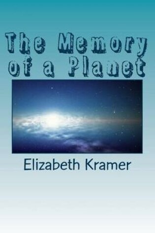 Cover of The Memory of a Planet