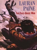 Book cover for The Free-Graze War