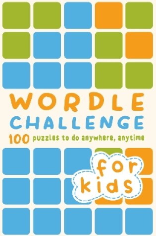 Cover of Wordle Challenge for Kids