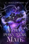 Book cover for The Alphas' Porn Star Mate