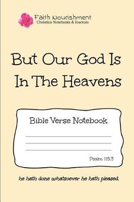 Book cover for But Our God Is in the Heavens